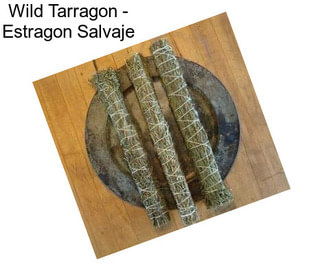 Wild Tarragon - Estragon Salvaje