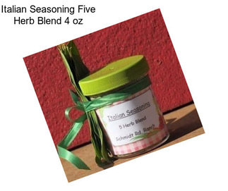 Italian Seasoning Five Herb Blend 4 oz