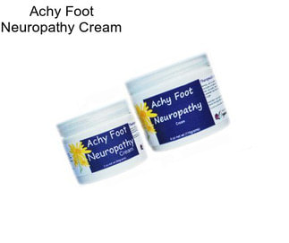 Achy Foot Neuropathy Cream