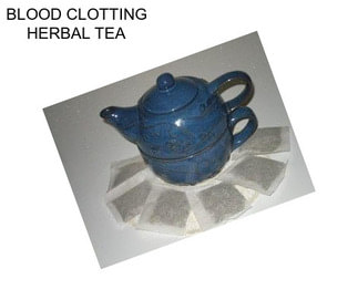 BLOOD CLOTTING HERBAL TEA