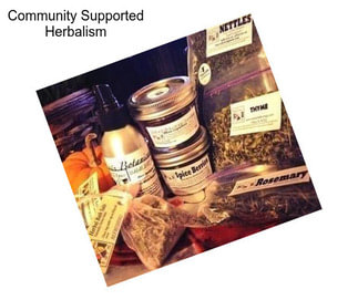 Community Supported Herbalism