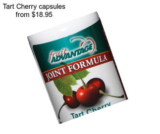 Tart Cherry capsules from $18.95