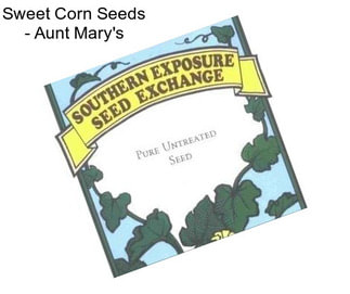 Sweet Corn Seeds - Aunt Mary\'s
