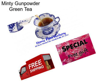 Minty Gunpowder Green Tea
