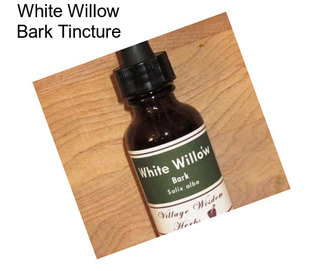 White Willow Bark Tincture