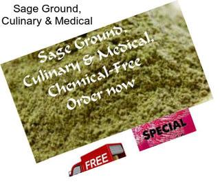 Sage Ground, Culinary & Medical