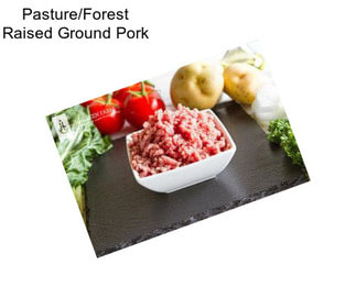Pasture/Forest Raised Ground Pork