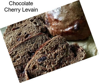 Chocolate Cherry Levain