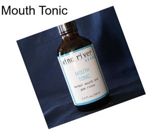 Mouth Tonic