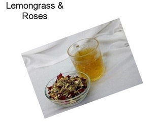 Lemongrass & Roses