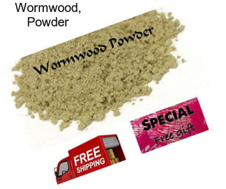 Wormwood, Powder