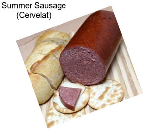 Summer Sausage (Cervelat)