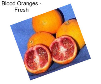 Blood Oranges - Fresh
