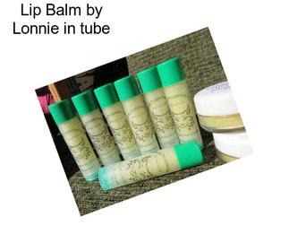 Lip Balm by Lonnie in tube