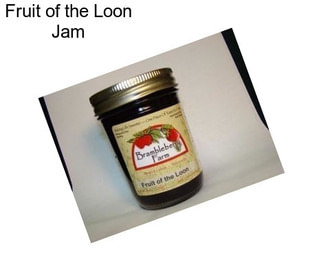 Fruit of the Loon Jam