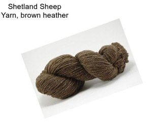 Shetland Sheep Yarn, brown heather