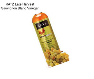 KATZ Late Harvest Sauvignon Blanc Vinegar