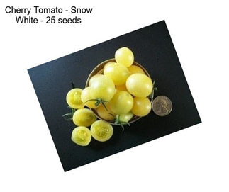 Cherry Tomato - Snow White - 25 seeds