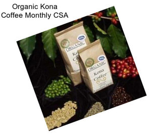 Organic Kona Coffee Monthly CSA