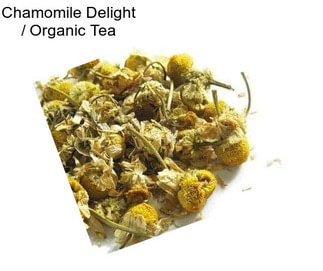 Chamomile Delight / Organic Tea