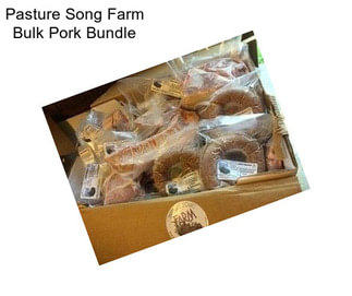 Pasture Song Farm Bulk Pork Bundle
