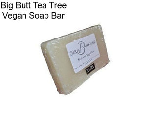 Big Butt Tea Tree Vegan Soap Bar