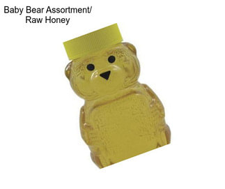 Baby Bear Assortment/ Raw Honey