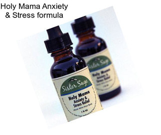 Holy Mama Anxiety & Stress formula