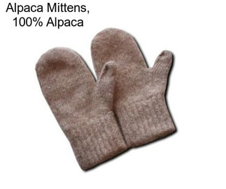 Alpaca Mittens, 100% Alpaca