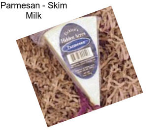 Parmesan - Skim Milk