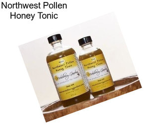 Northwest Pollen Honey Tonic