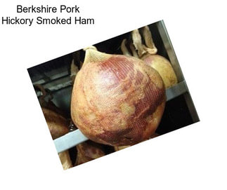 Berkshire Pork Hickory Smoked Ham