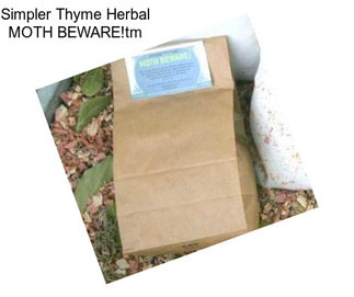 Simpler Thyme Herbal MOTH BEWARE!tm