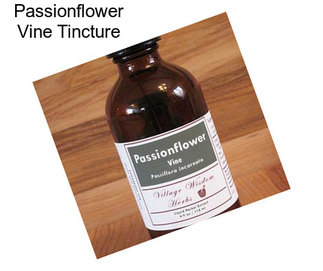 Passionflower Vine Tincture