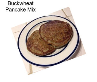 Buckwheat Pancake Mix