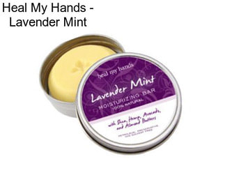 Heal My Hands - Lavender Mint