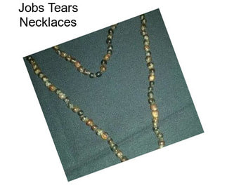 Jobs Tears Necklaces