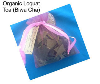 Organic Loquat Tea (Biwa Cha)