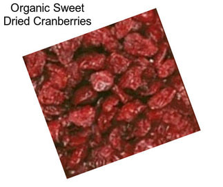 Organic Sweet Dried Cranberries