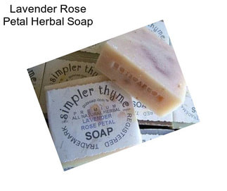 Lavender Rose Petal Herbal Soap