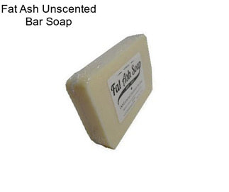 Fat Ash Unscented Bar Soap