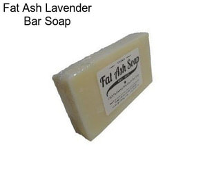 Fat Ash Lavender Bar Soap