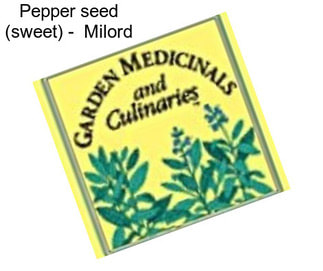 Pepper seed (sweet) -  Milord