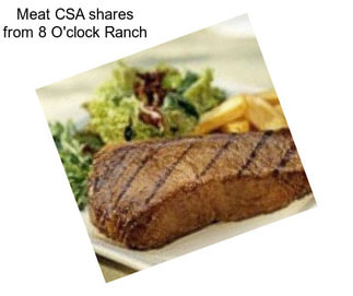 Meat CSA shares from 8 O\'clock Ranch