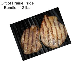 Gift of Prairie Pride Bundle - 12 lbs