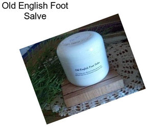 Old English Foot Salve