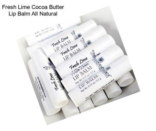 Fresh Lime Cocoa Butter Lip Balm All Natural