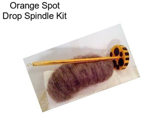 Orange Spot Drop Spindle Kit