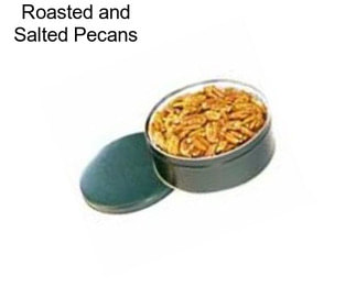 Roasted and Salted Pecans