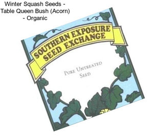 Winter Squash Seeds - Table Queen Bush (Acorn) - Organic